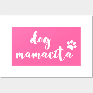 Dog mamacita Posters and Art